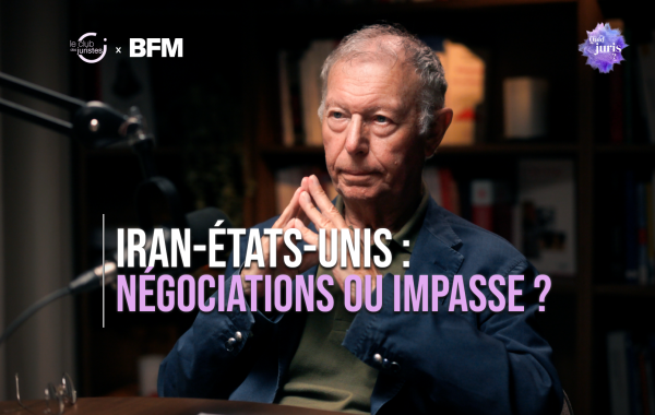 « Quid Juris » – Iran-États-Unis : négociations ou impasse ?