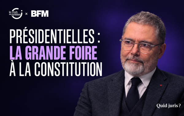 « Quid Juris » – Présidentielles : la grande foire à la Constitution