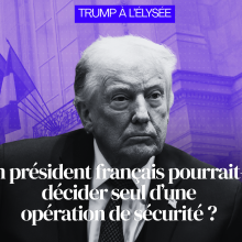 Un président français pourrait-il décider seul d&rsquo;une opération de sécurité ?