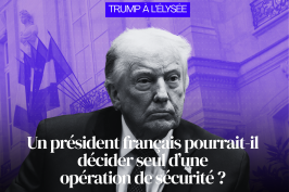 Un président français pourrait-il décider seul d&rsquo;une opération de sécurité ?