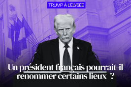 Un président français pourrait-il renommer certains lieux ?