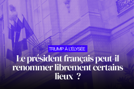 Le président français peut-il renommer librement certains lieux ?