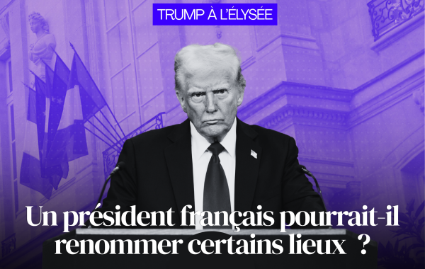 Un président français pourrait-il renommer certains lieux ?